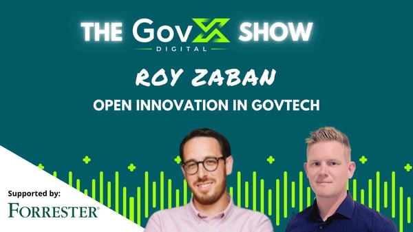 GovX Show #43: Open Innovation in GovTech - Roy Zaban