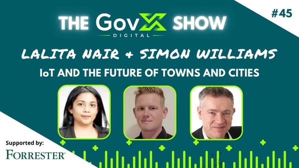 GovX Show #45: IoT and the Future of Place-Making in Town and Cities