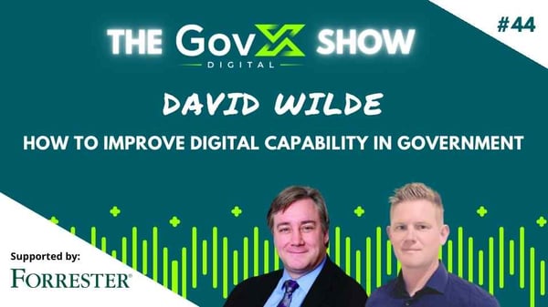 GovX Show #44 How to improve digital capability in government