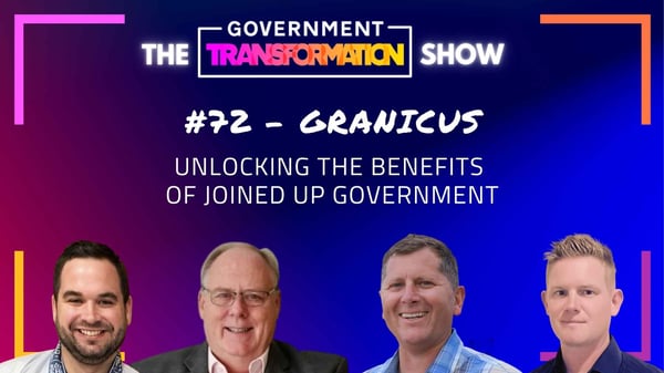 Unlocking the Benefits of Joined-Up Government - Granicus