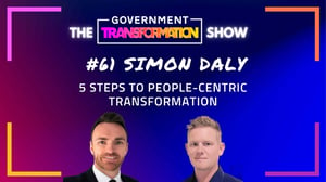 Government Transformation Show #61: Five Steps to People-Centric Transformation