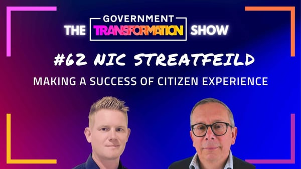 Podcast #62 - Making a Success of Citizen Experience