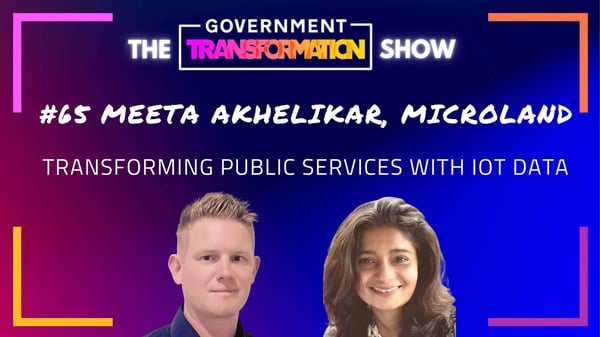 #65 Transforming Public Services with IoT Data - Meeta Akhelikar, Microland